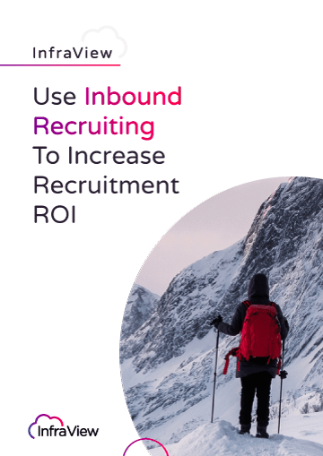 Use Inbound Recruiting To Increase Recruitment
